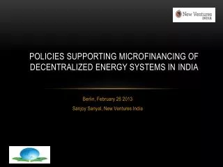 Policies SUPPORTING MICROFINANCING of Decentralized ENERGY SYSTEMs in InDIA