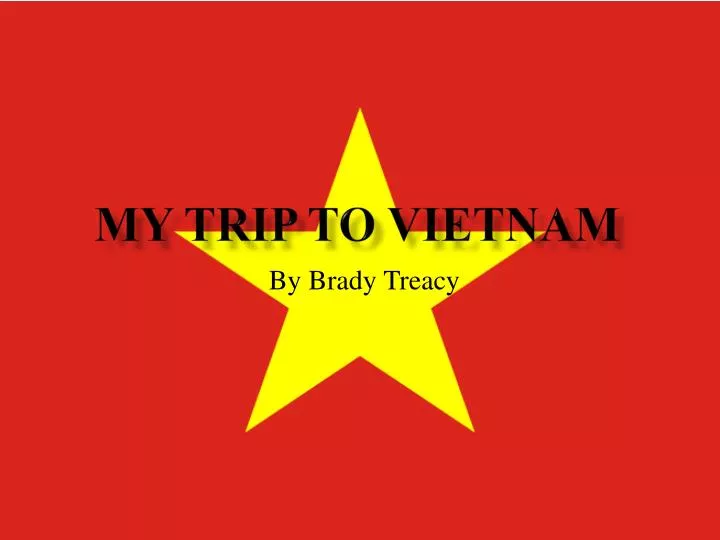 my trip to vietnam