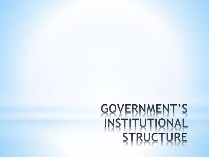 government s institutional structure