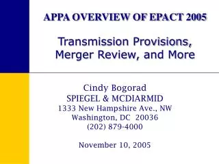 APPA OVERVIEW OF EPACT 2005 Transmission Provisions, Merger Review, and More