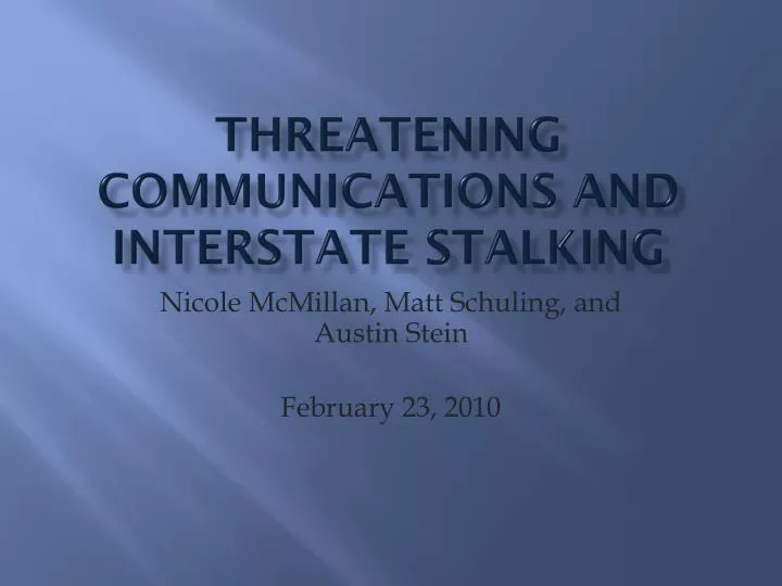 threatening communications and interstate stalking