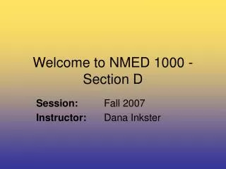 Welcome to NMED 1000 - Section D