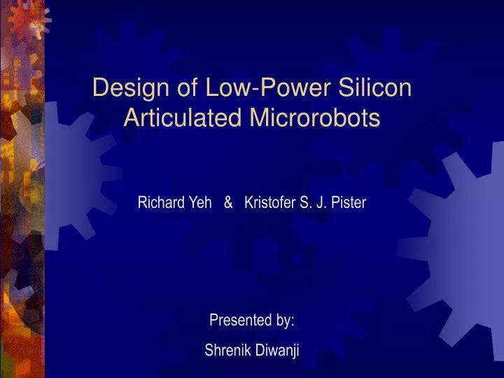 design of low power silicon articulated microrobots