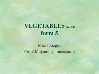 vegetables unit 12 form 5