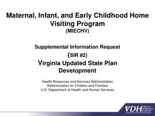 Maternal, Infant, and Early Childhood Home Visiting Program (MIECHV)