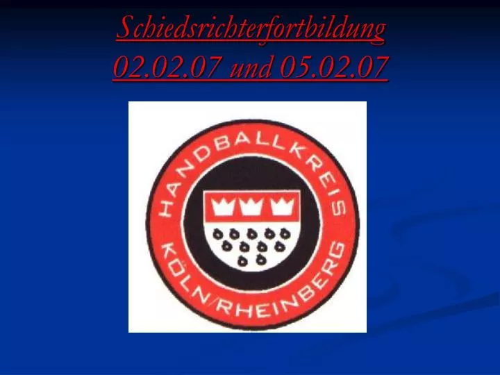 schiedsrichterfortbildung 02 02 07 und 05 02 07