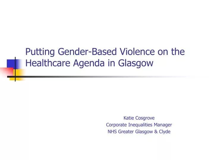 putting gender based violence on the healthcare agenda in glasgow