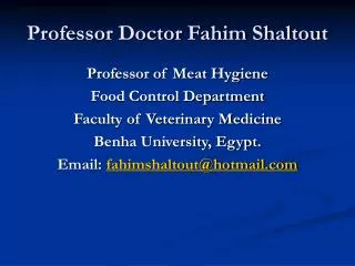 Professor Doctor Fahim Shaltout