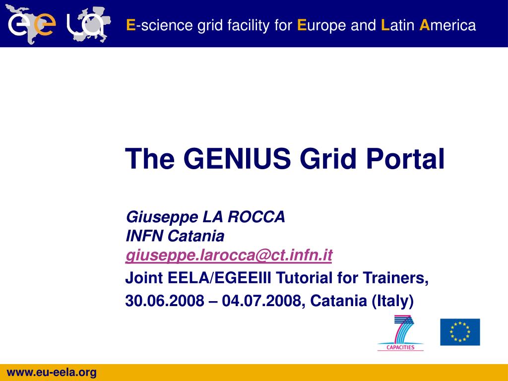 Grid Genius PPT - Advancements in GRID Portal Technology: GENIUS & EnginFrame ...