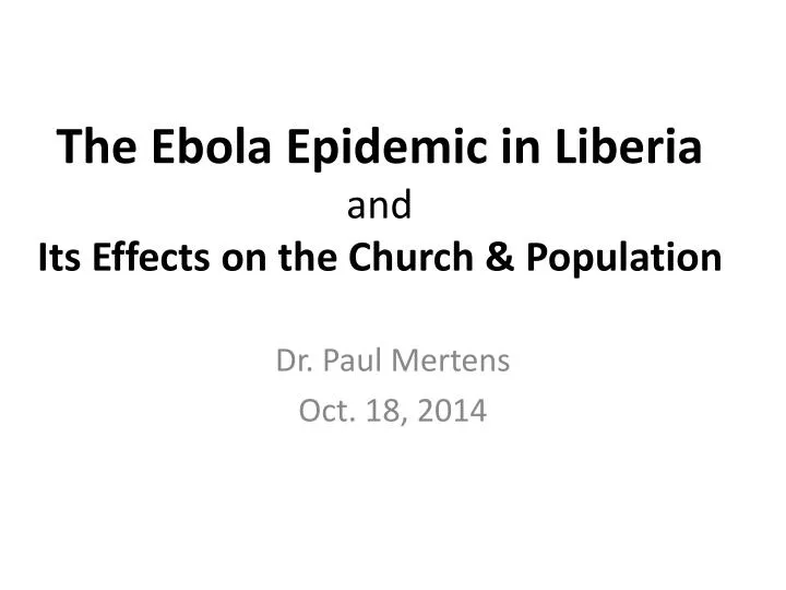 the ebola epidemic in liberia and its effects on the church population