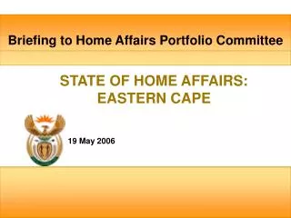 STATE OF HOME AFFAIRS: EASTERN CAPE