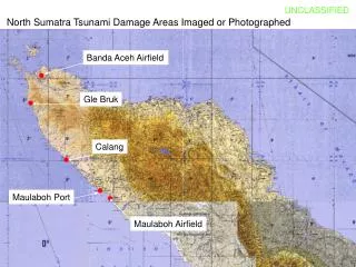 North Sumatra Tsunami Damage Areas Imaged or Photographed