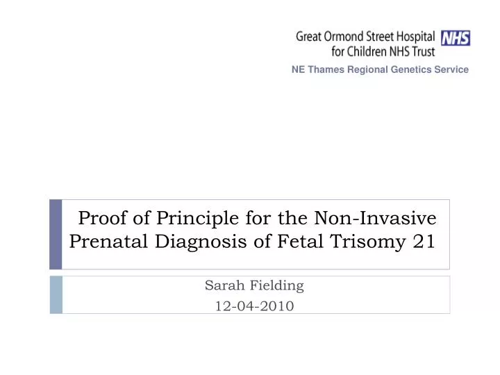 proof of principle for the non invasive prenatal diagnosis of fetal trisomy 21