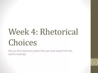 Week 4: Rhetorical Choices