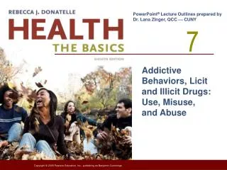 Addictive Behaviors, Licit and Illicit Drugs: Use, Misuse, and Abuse
