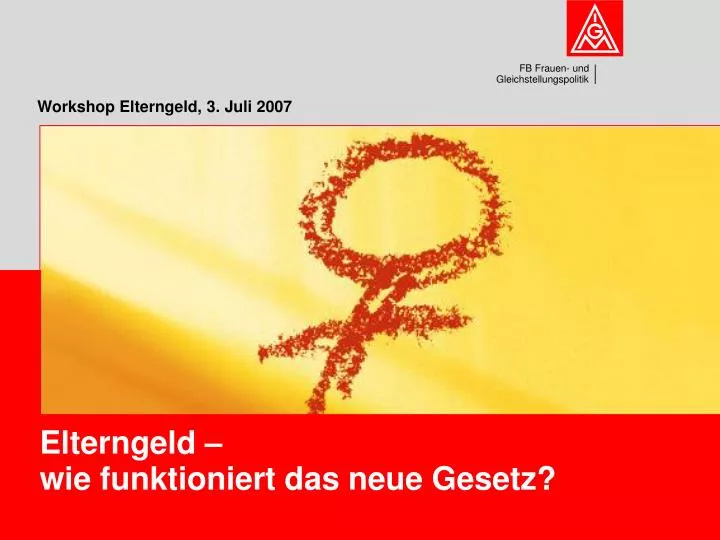 workshop elterngeld 3 juli 2007