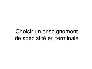 choisir un enseignement de sp cialit en terminale