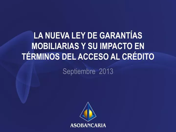 la nueva ley de garant as mobiliarias y su impacto en t rminos del acceso al cr dito