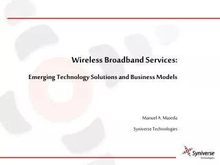Wireless Broadband Services: Emerging Technology Solutions and Business Models