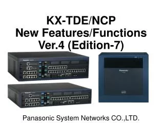 KX-TDE/NCP New Features/Functions Ver.4 (Edition-7)