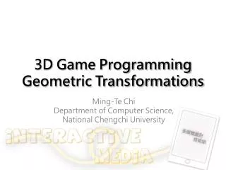 3D Game Programming Geometric Transformations