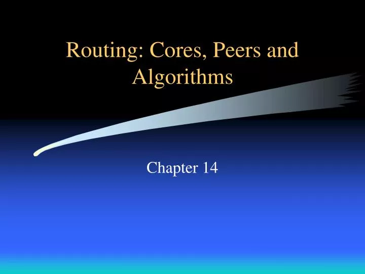 routing cores peers and algorithms