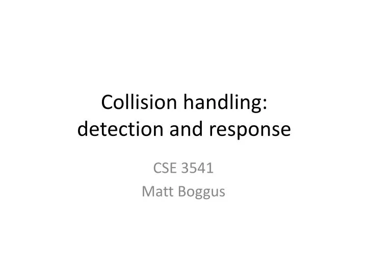 collision handling detection and response