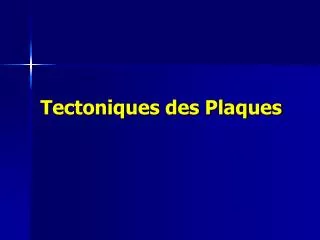 tectoniques des plaques