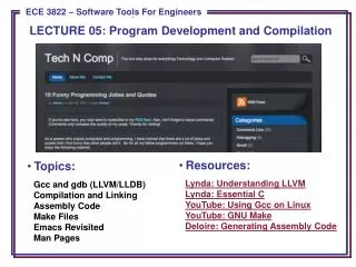 Topics : Gcc and gdb (LLVM/LLDB) Compilation and Linking Assembly Code Make Files