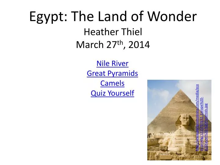 egypt the land of wonder heather thiel march 27 th 2014