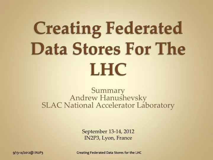 creating federated data stores for the lhc