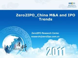 Zero2IPO_China M&amp;A and IPO Trends