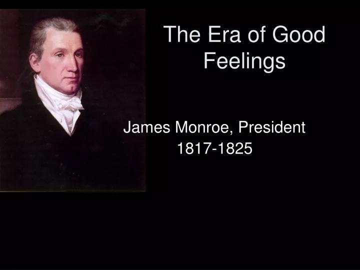 the era of good feelings