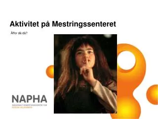 aktivitet p mestringssenteret