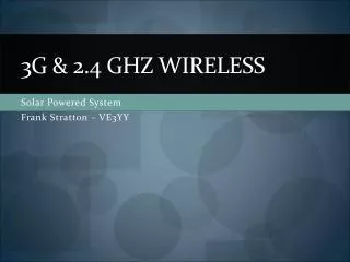 3G &amp; 2.4 GHz Wireless