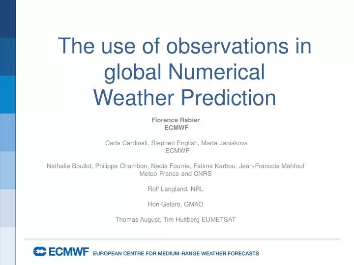 the use of observations in global numerical weather prediction
