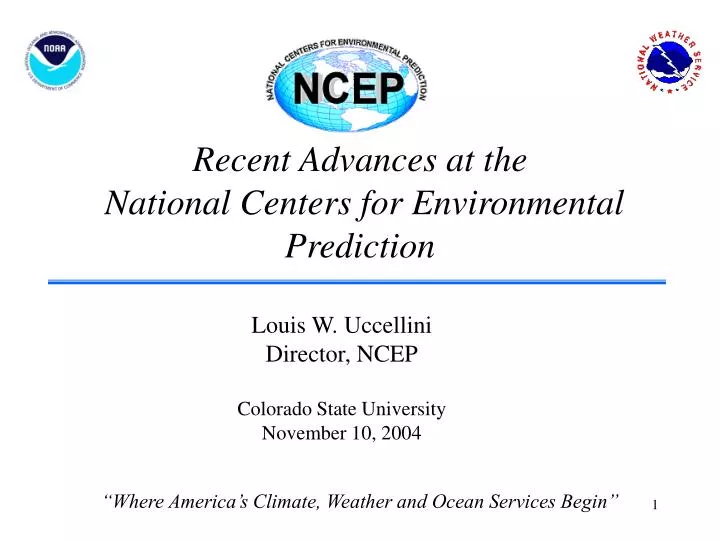 recent advances at the national centers for environmental prediction