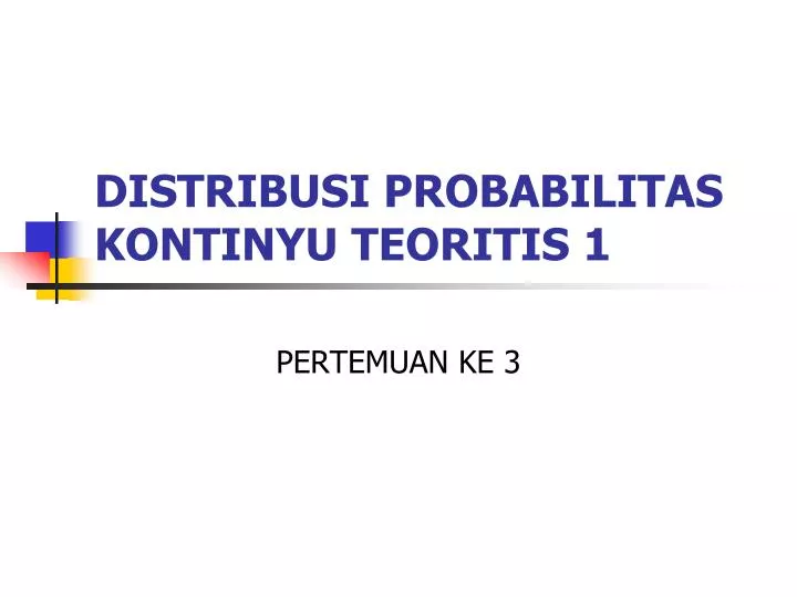 distribusi probabilitas kontinyu teoritis 1