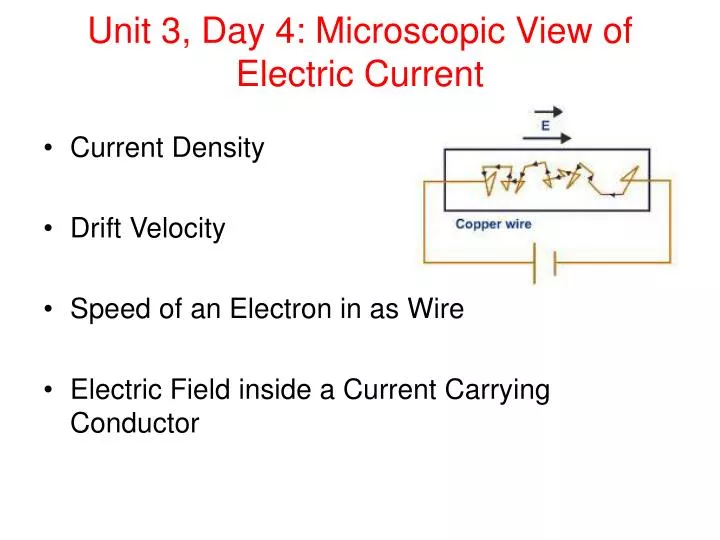 unit 3 day 4 microscopic view of electric current