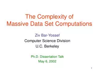 The Complexity of Massive Data Set Computations