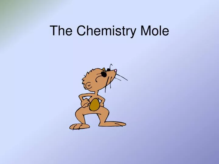 the chemistry mole
