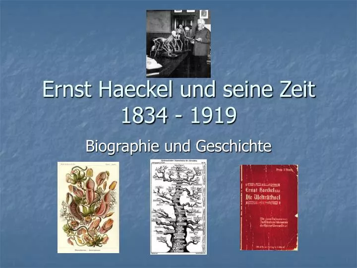 ernst haeckel und seine zeit 1834 1919