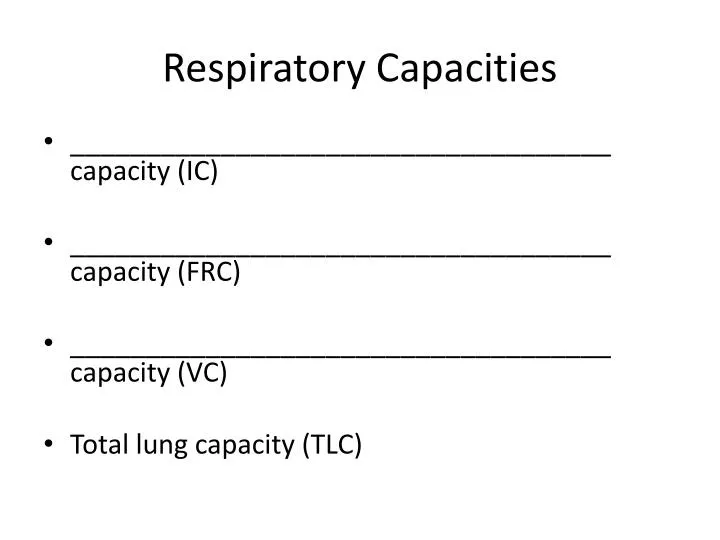 respiratory capacities