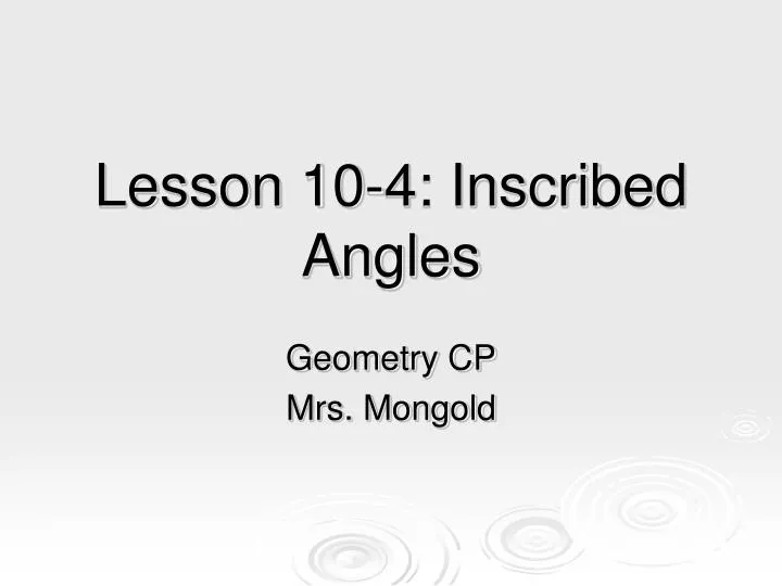 lesson 10 4 inscribed angles