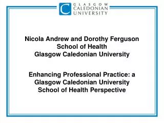 Nicola Andrew and Dorothy Ferguson School of Health Glasgow Caledonian University
