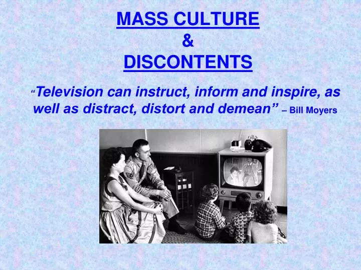 mass culture discontents