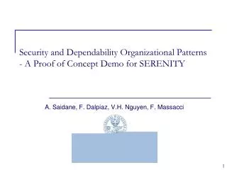 Security and Dependability Organizational Patterns - A Proof of Concept Demo for SERENITY