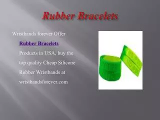 Customized Silicone Rubber Bracelets at affordable price