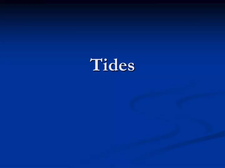 tides