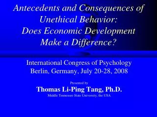 Antecedents and Consequences of Unethical Behavior: Does Economic Development Make a Difference?